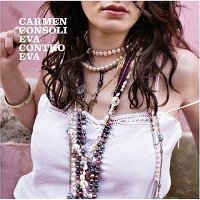 Il Dvd di Carmen Consoli: Eva Contro Eva. Musica live e vita quotidiana di Carmen