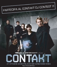 Contakt Event Musica Elettronica a Roma Eur + concorso Diventa Dj per una notte - 31 Ottobre 2008 Roma