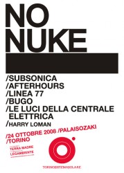 No Nuke-Rock contro il Nucleare: Subsonica, Afterhours e Linea 77 in concerto a Torino il 24 Ottobre 2008