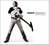 Vasco Rossi: canzoni prese qua e là raccolte nel nuovo album “TRACKS 2 (inediti & rarità)”