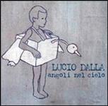 Lucio Dalla: il nuovo singolo “Vorrei sapere chi è”, tratto dall’ album “Angoli nel cielo”, già in rotazione radiofonica