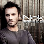 Nek: i più grandi successi in E da qui - Greatest Hits 1992 – 2010